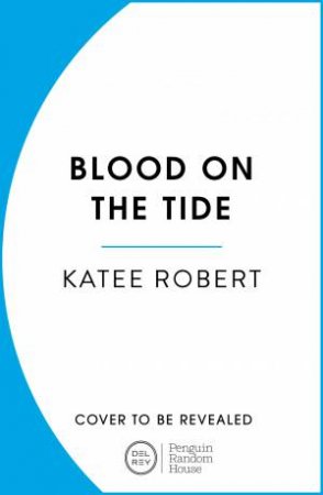 Blood On The Tide by Katee Robert