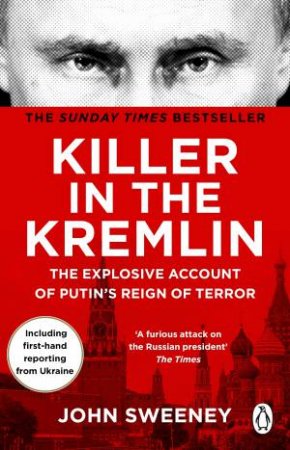 Killer In The Kremlin by John Sweeney