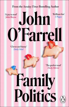 Family Politics by John O'Farrell