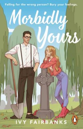 Morbidly Yours by Ivy Fairbanks