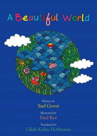 Beautiful World by YAEL GOVER