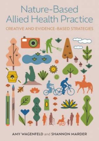 Nature-Based Allied Health Practice by Amy Wagenfeld & Shannon Marder