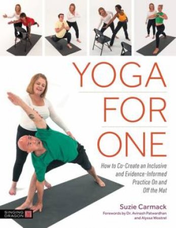 Yoga For One by Suzie Carmack & Dr. Avinash Patwardhan & Alyssa Wostrel