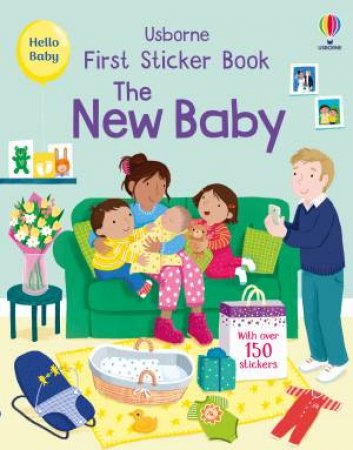 First Sticker Book The New Baby by Jessica Greenwell & Joanne Partis