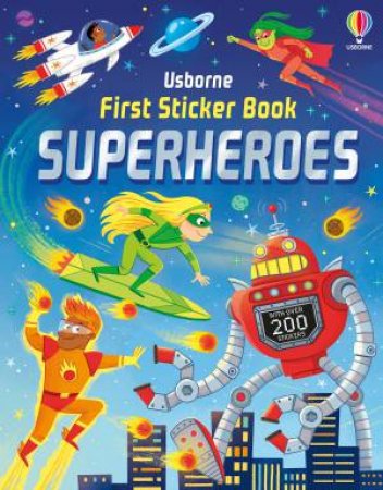 First Sticker Book Superheroes by Kate Nolan & Valeria Danilova