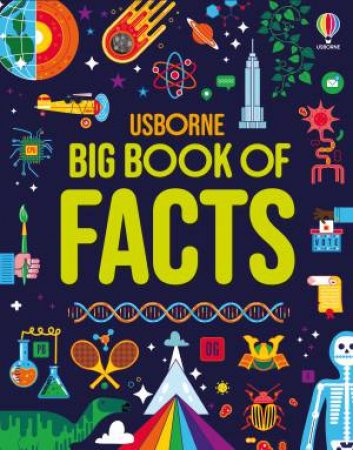 Big Book of Facts by Amy Chiu & Megan Cullis & Alex Frith & Mairi Mackinnon & Victoria Williams & Abiyasa Adiguna & Ross Crawford & Mal Made & Carole Verbyst