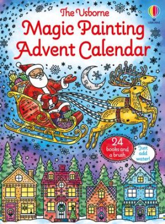 Magic Painting Advent Calendar by Abigail Wheatley & Nilesh Mistry