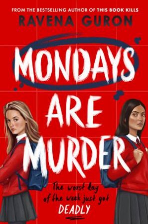 Mondays Are Murder by Ravena Guron