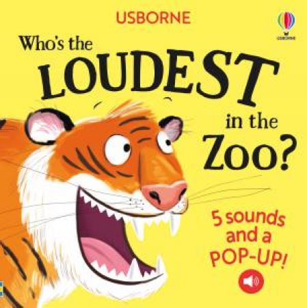 Who's the Loudest in the Zoo? by Sam Taplin & Jenny Hilborne & Craig Shuttlewood