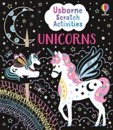 Usborne Scratch Activities Unicorns by Rosie Dickins & Klara Hawkins