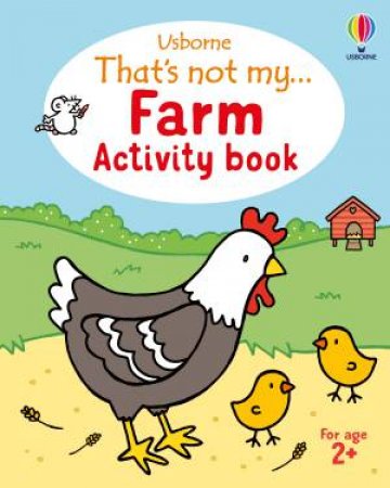 That's Not My Farm Activity Book by Rosie Dickins & Rachel Wells