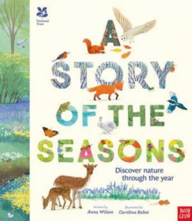 A Story of the Seasons (National Trust) by Anna Wilson & Carolina Rabei