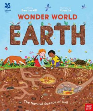 Wonder World: Earth (National Trust) by Ben Lerwill & Xuan Le