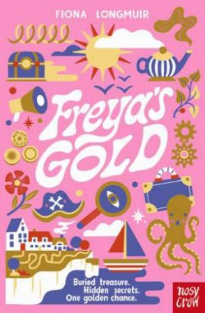 Freya's Gold by Fiona Longmuir & Carmi Grau