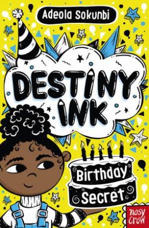 Birthday Secret (Destiny Ink) by Adeola Sokunbi