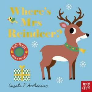 Where's Mrs Reindeer? (Felt Flaps) by Ingela P Arrhenius