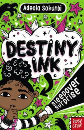 Sleepover Surprise (Destiny Ink) by Adeola Sokunbi