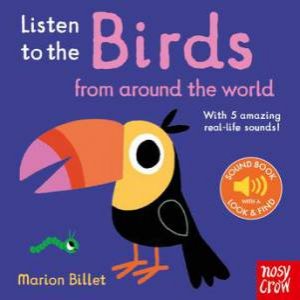 Listen to the Birds From Around the World by Marion Billet