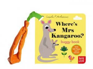 Where's Mrs Kangaroo? (Felt Flaps Buggy) by Ingela P Arrhenius