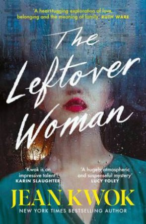 The Leftover Woman by Jean Kwok