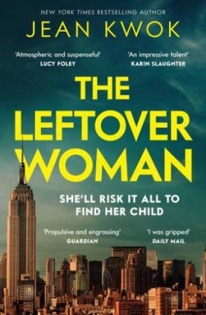 The Leftover Woman by Jean Kwok