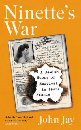 Ninette's War by John Jay