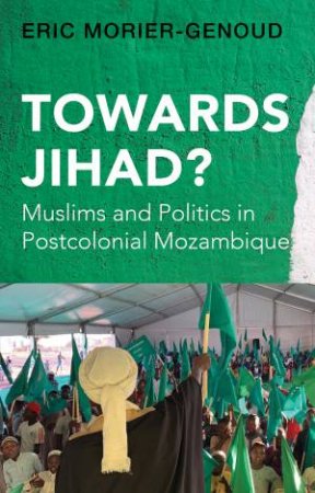 Towards Jihad? by Eric Morier-Genoud