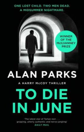 To Die In June by Alan Parks