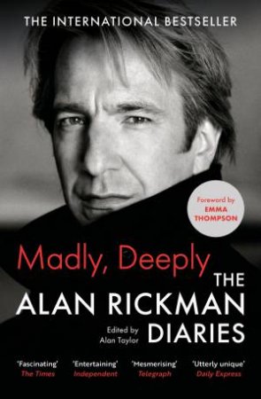 Madly, Deeply by Alan Rickman