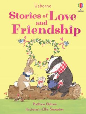 Stories of Love and Friendship by Matthew Oldham & Ellie Snowdon