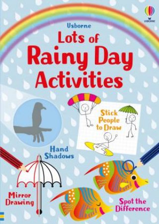 Lots of Rainy Day Activities by Kate Nolan & Kirsteen Robson & Sam Smith & Various