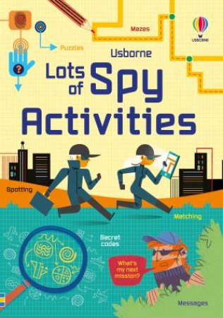 Lots of Spy Activities by Kate Nolan & Sam Smith & Simon Tudhope & Various