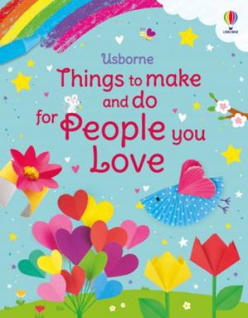 Things to Make and Do for People You Love by Kate Nolan & Various