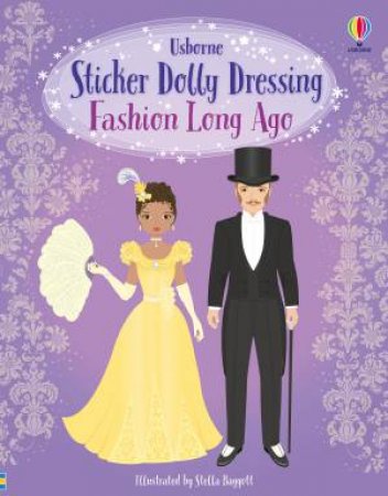 Sticker Dolly Dressing Fashion Long Ago by Lucy Bowman & Louie Stowell & Stella Baggott