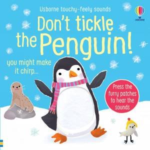 Don't Tickle the Penguin! by Sam Taplin & Ana Martin Larranaga