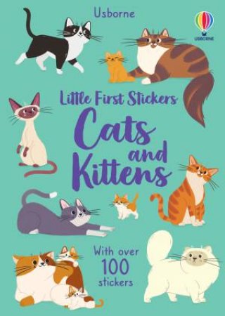 Little First Stickers Cats and Kittens by Caroline Young & Nicole Standard