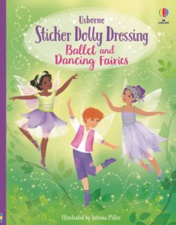 Sticker Dolly Dressing - Ballet and Dancing Fairies by Fiona Watt