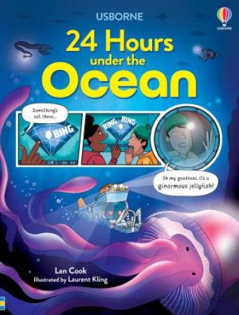 24 Hours Under the Ocean by Lan Cook & Laurent Kling