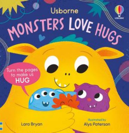 Monsters Love Hugs: Usborne Huggy Books by Lara Bryan & Alys Paterson