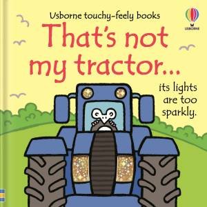 That's Not My Tractor... by Fiona Watt & Rachel Wells