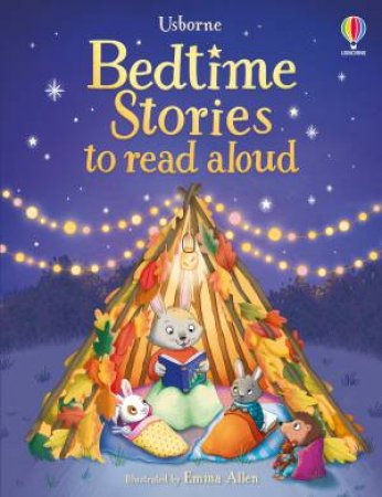 Bedtime Stories to Read Aloud by Zanna Davidson & Kimberley Kinloch & Mairi Mackinnon & Emma Allen