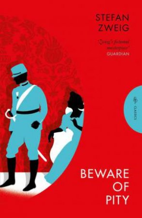 Beware of Pity by Stefan Zweig & Anthea Bell