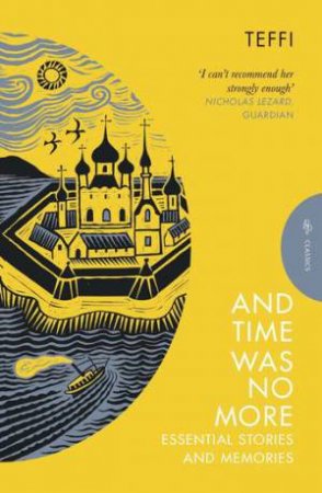 And Time Was No More by Teffi & Robert Chandler