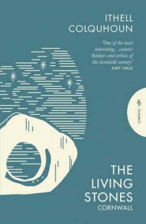 The Living Stones by Ithell Colquhoun & Edward Parnell