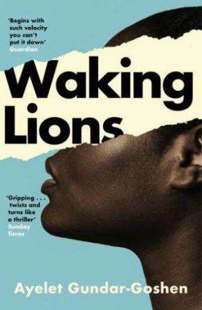 Waking Lions by Ayelet Gundar-Goshen & Sondra Silverston