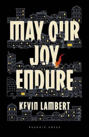 May Our Joy Endure by Kev Lambert & Donald Winkler