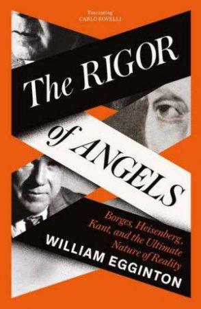 The Rigor of Angels by William Egginton