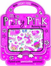 My Pretty Pink Activity Book With Shiny Foil Stickers