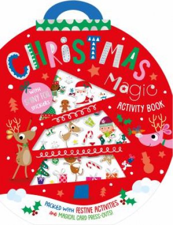 Christmas Magic Activity Book (With Shiny Foil Stickers) by Alexandra Robinson & Stuart Lynch