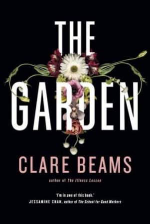 The Garden by Clare Beams